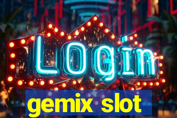 gemix slot